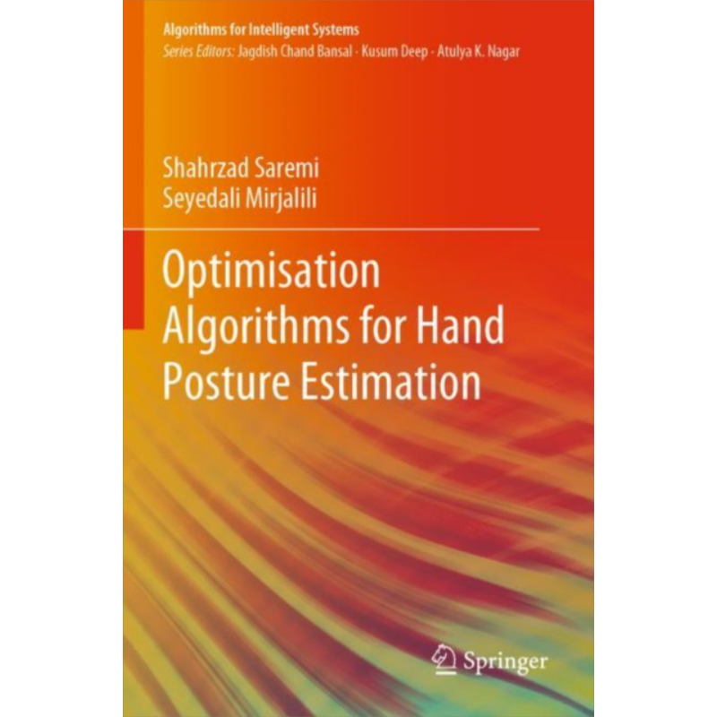 现货 手部姿态估计的优化算法 英文原版 Optimisation Algorithms for Hand Posture Estimation Shahrzad Saremi【中商原版】
