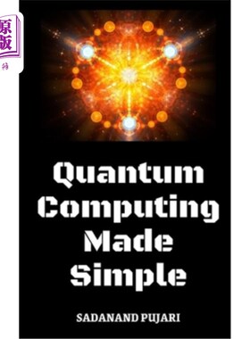 海外直订Quantum Computing Made Simple 量子计算变得简单