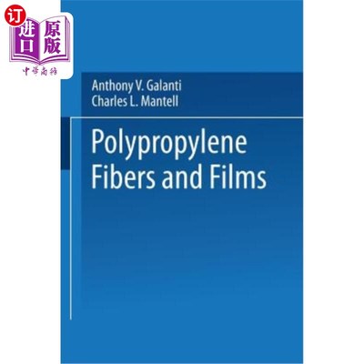 海外直订Polypropylene Fibers and Films 聚丙烯纤维和薄膜