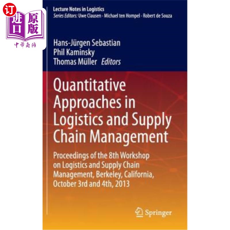 海外直订Quantitative Approaches in Logistics and Supply Chain Management: Proceedings of 物流和供应链管理中的定量方