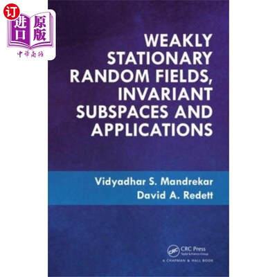 海外直订Weakly Stationary Random Fields, Invariant Subsp... 弱平稳随机场、不变子空间及其应用