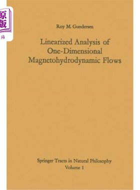 海外直订Linearized Analysis of One-Dimensional Magnetohydrodynamic Flows 一维磁流体力学流动的线性化分析
