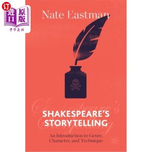 海外直订Shakespeare 体裁 讲故事 Technique Character Introduction Genre and 莎士比亚 人物 Storytelling