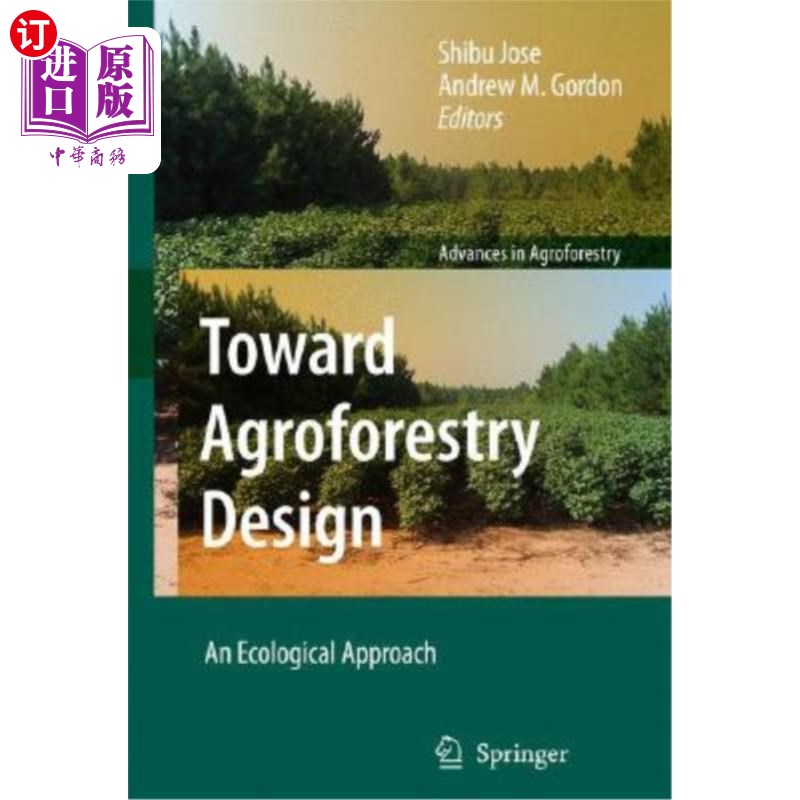 海外直订Toward Agroforestry Design: An Ecological Approach 走向农林复合设计的生态学途径