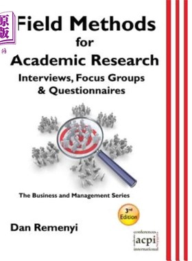 海外直订Field Methods for Academic Research: Interviews, Focus Groups & Questionnaires 学术研究的实地方法：访谈、焦
