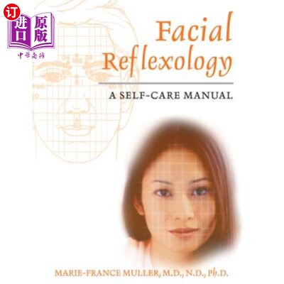 海外直订医药图书Facial Reflexology: A Self-Care Manual 面部反射：自我护理手册