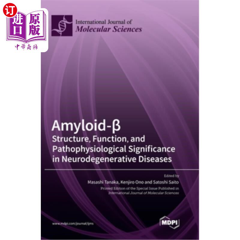 海外直订Amyloid-β: Structure, Function, and Pathophysiological Significance in Neur 淀粉样蛋白:神经退行性疾病
