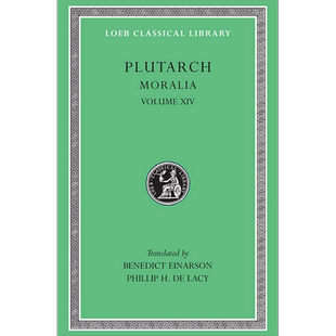 普鲁塔克 道德小品 卷十四 洛布古典丛书 原文希英对照版 英文原版 Moralia Volume XIV Plutarch 道德论集 Ethica【中商原版