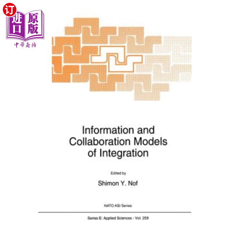 海外直订Information and Collaboration Models of Integration 集成的信息和协作模型