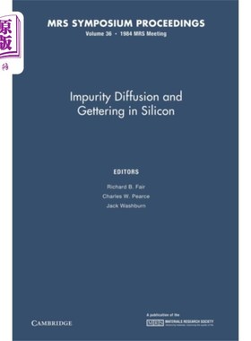 海外直订Impurity Diffusion and Gettering in Silicon: Vol...
