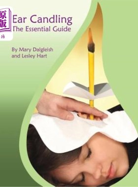 海外直订医药图书Ear Candling - The Essential Guide: Ear Candling - The Essential Guide: This tex 耳烛-基本指南:耳烛