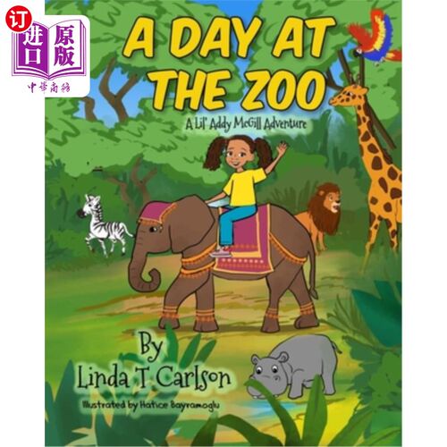 海外直订A Day at the Zoo: A Lil' Addy McGill Adventure 动物园的一天：小艾迪·麦吉尔的冒险