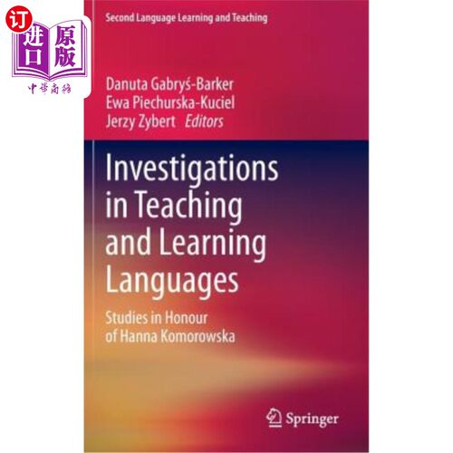 海外直订Investigations in Teaching and Learning Languages: Studies in Honour of Hanna Ko 语言教学研究：纪念汉娜·科