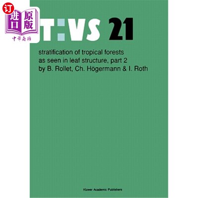 海外直订Stratification of Tropical Forests as Seen in Leaf Structure: Part 2 从叶结构看热带森林的分层：第2部分