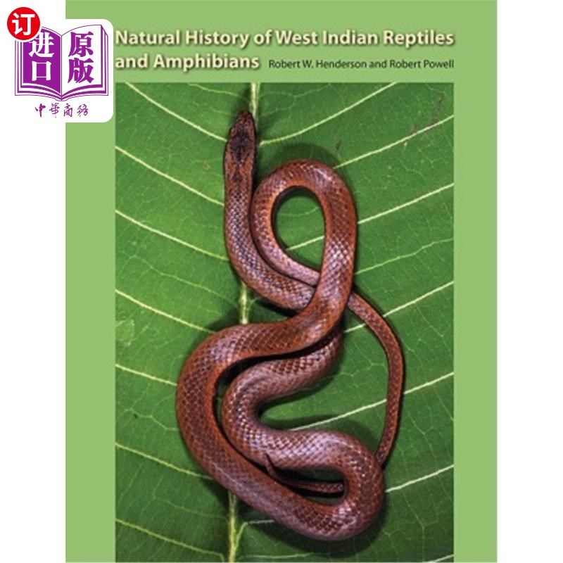 海外直订Natural History of West Indian Reptiles and Amphibians 西印度爬行动物和两栖动物的自然史