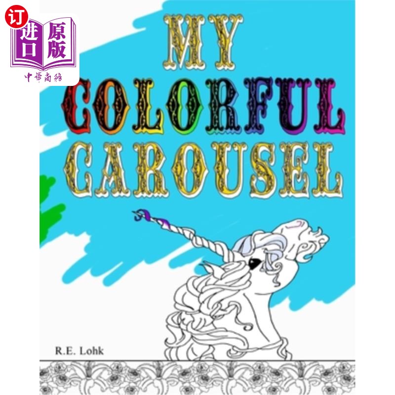 海外直订My Colorful Carousel 我的彩色旋转木马
