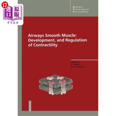 海外直订医药图书Airways Smooth Muscle: Development, and Regulation of Contractility: Development 气道平滑肌：收缩力
