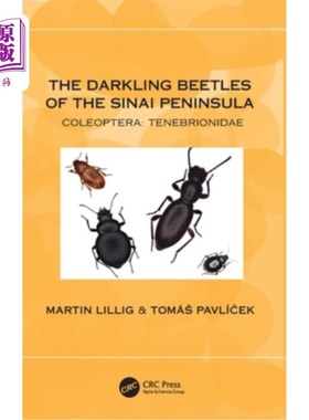海外直订The Darkling Beetles of the Sinai Peninsula: Coleoptera: Tenebrionidae 西奈半岛的黑甲虫;鞘翅目:拟步甲科