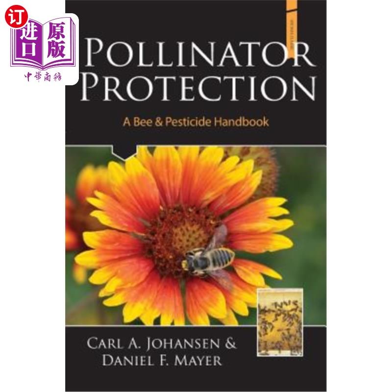 海外直订Pollinator Protection a Bee & Pesticide Handbook 传粉者保护蜜蜂和杀虫剂手册