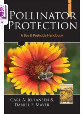 海外直订Pollinator Protection a Bee & Pesticide Handbook 传粉者保护蜜蜂和杀虫剂手册