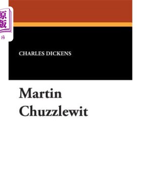 海外直订Martin Chuzzlewit 马丁Chuzzlewit