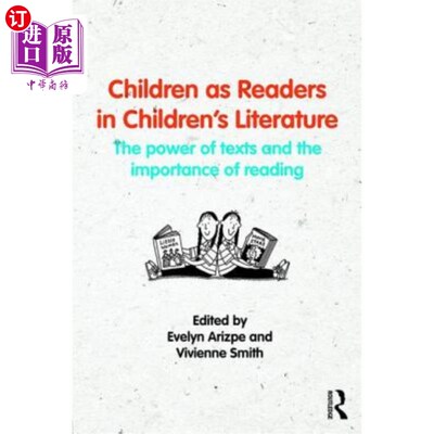 海外直订Children as Readers in Children's Literature: The power of texts and the importa 儿童文学中的儿童读者：文本
