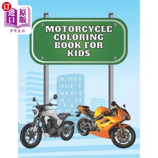海外直订Motocycle coloring book for kids: Color and enjoy 儿童摩托车配色书：色彩与享受