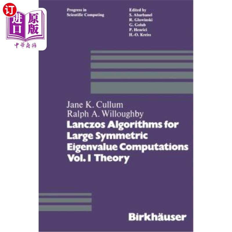 海外直订Lanczos Algorithms for Large Symmetric Eigenvalue Computations Vol. I Theory 大型对称特征值计算的Lanczos算