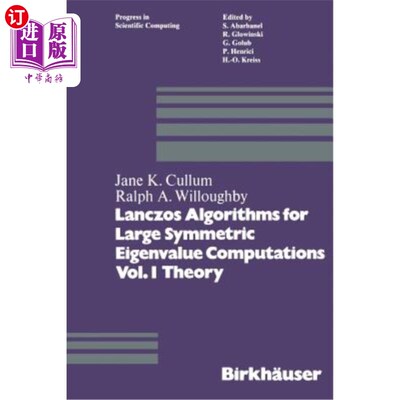 海外直订Lanczos Algorithms for Large Symmetric Eigenvalue Computations Vol. I Theory 大型对称特征值计算的Lanczos算