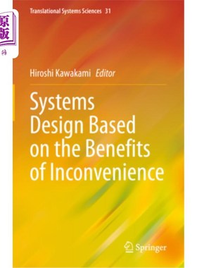 海外直订Systems Design Based on the Benefits of Inconvenience 基于不便利益的系统设计