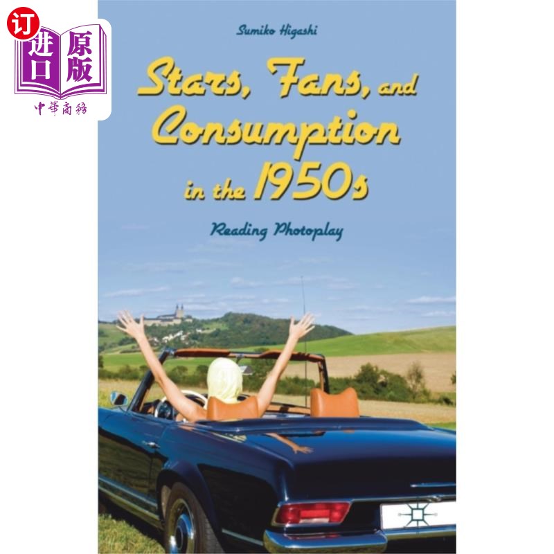 海外直订Stars, Fans, and Consumption in the 1950s 20世纪50年代的明星、粉丝和消费
