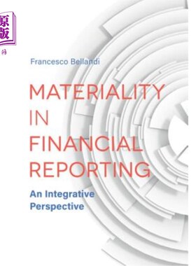 海外直订Materiality in Financial Reporting: An Integrative Perspective 财务报告中的重要性:综合视角