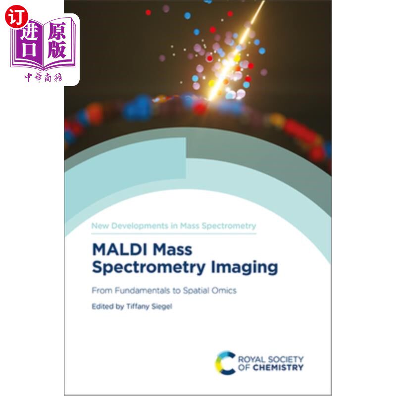 海外直订Maldi Mass Spectrometry Imaging: From Fundamentals to Spatial Omics Maldi质谱成像:从基础到空间组学