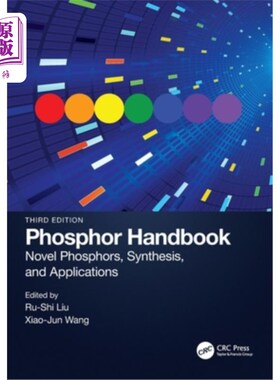 海外直订Phosphor Handbook: Novel Phosphors, Synthesis, and Applications Phosphor Handbook: Novel Ph
