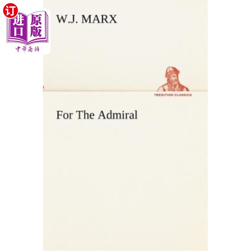 海外直订For the Admiral 为了海军上将