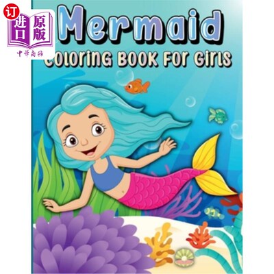 海外直订Mermaid Coloring Book for Girls: Sea Life and Creatures Coloring pages for Child 为女孩填色书：海洋生物和生