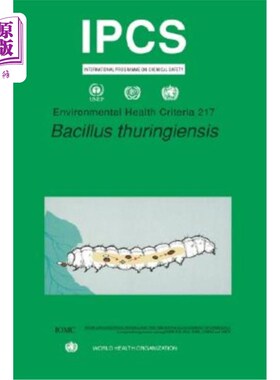 海外直订医药图书Bacillus Thuringiensis: Environmental Health Criteria Series No. 217 苏云金杆菌:环境卫生标准系列第2