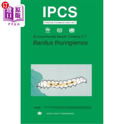 海外直订医药图书Bacillus Thuringiensis: Environmental Health Criteria Series No. 217 苏云金杆菌:环境卫生标准系列第2