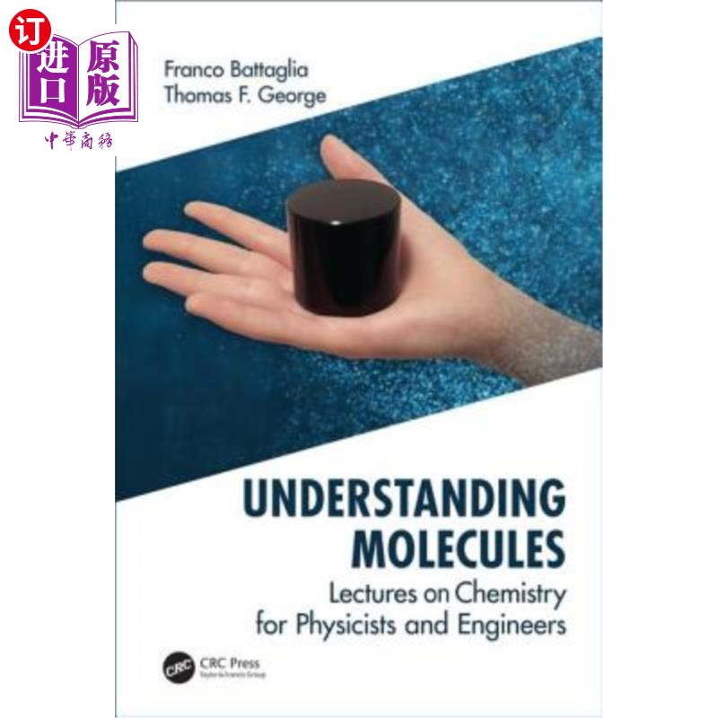 海外直订Understanding Molecules: Lectures on Chemistry for Physicists and Engineers 理解分子:物理学家和工程师的化学