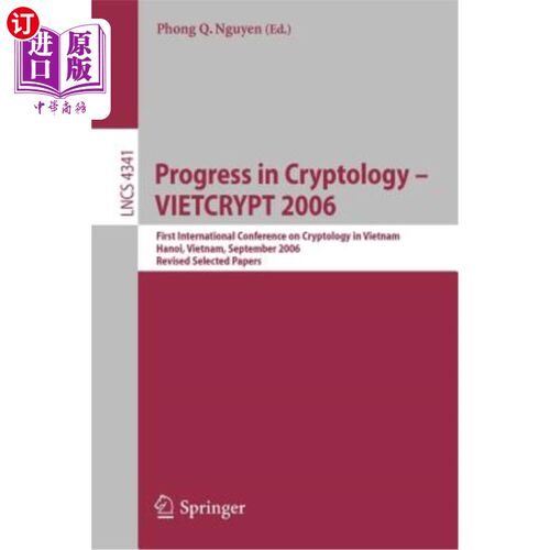 海外直订Progress in Cryptology - Vietcrypt 2006: First International Conference on Crypt 密码学的进展- Vi