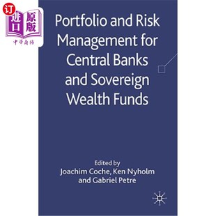 中央银行和主权财富基金 Management Banks Central for Risk Sovereign 海外直订Portfolio 投资组合 and Funds Wealth