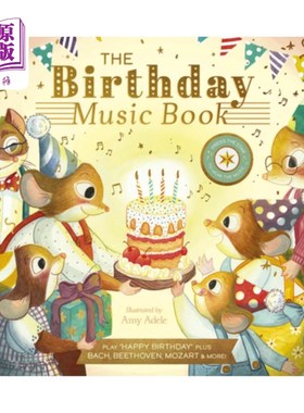 海外直订The Birthday Music Book: Play Happy Birthday and Celebratory Music by Bach, Beet 生日音乐书：演奏生日快乐和