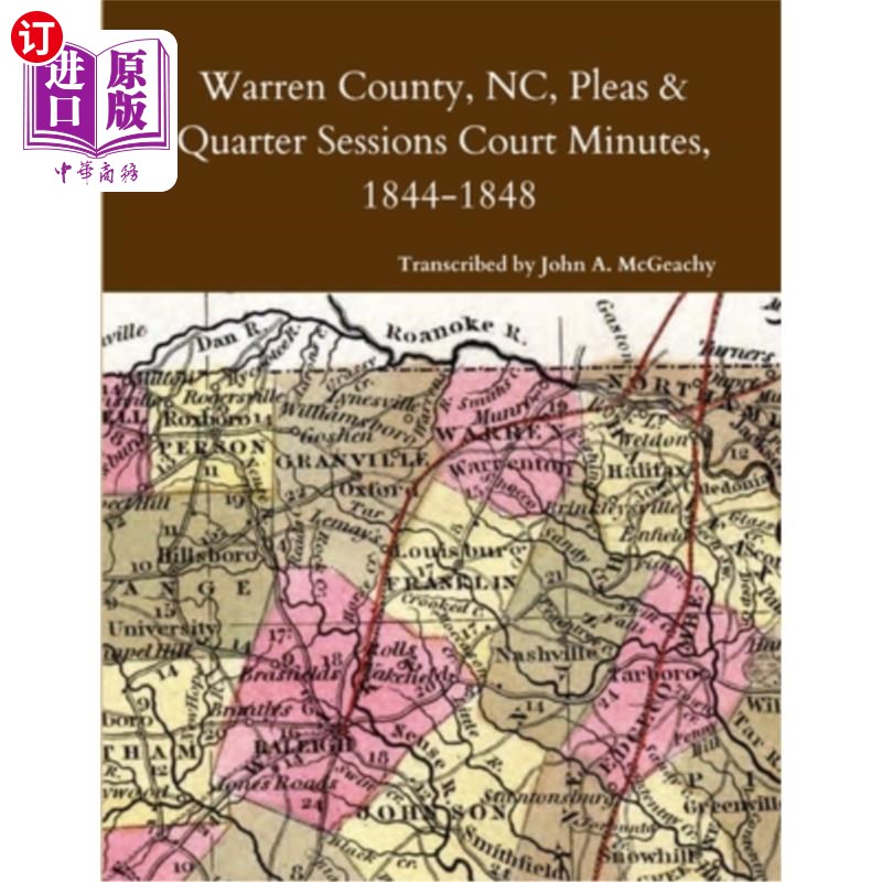 海外直订Warren County, NC, Pleas & Quarter Sessions Court Minutes, 1844-1848 北卡罗来纳州沃伦县，上诉和四分之一会议
