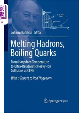海外直订Melting Hadrons, Boiling Quarks - From Hagedorn Temperature to Ultra-Relativisti 熔融强子，沸腾夸克——从哈