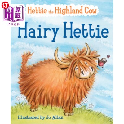 海外直订Hairy Hettie: The Highland Cow Who Needs a Haircut! 毛茸茸的海蒂:需要理发的高地奶牛!
