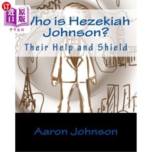and 帮助和盾牌 Hezekiah 他们 希西家·约翰逊是谁? Shield Help Their Johnson? 海外直订Who