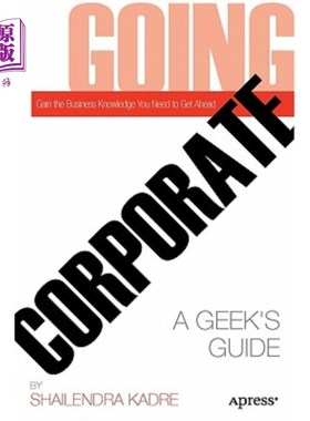 海外直订Going Corporate: A Geek's Guide 走向企业：极客指南