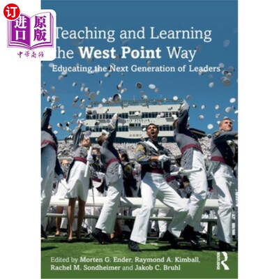 海外直订Teaching and Learning the West Point Way: Educating the Next Generation of Leade 西点教学之道:培养下一代领