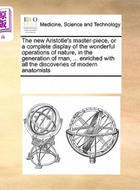 海外直订医药图书The New Aristotle's Master-Piece, or a Complete Display of the Wonderful Operati 新亚里士多德的杰作