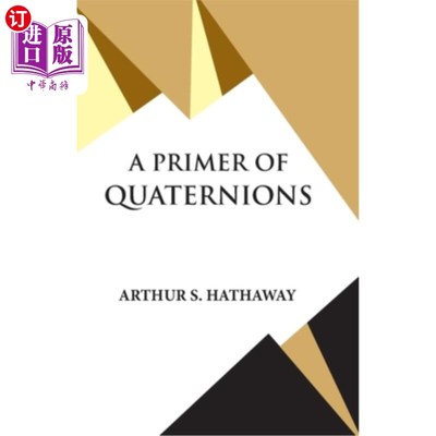 海外直订A Primer Of Quaternions 四元数入门
